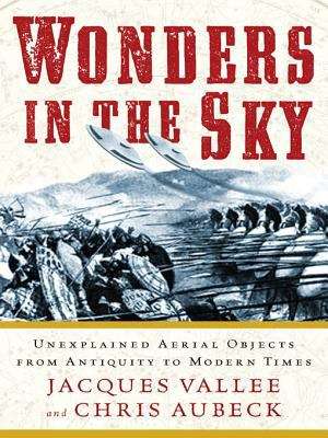 Book cover of Wonders in the Sky: Unexplained Aerial Objects from Antiquity to Modern Times