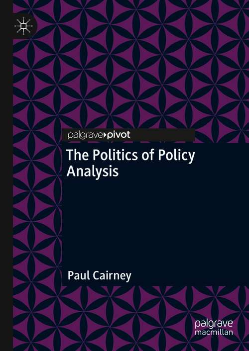 Book cover of The Politics of Policy Analysis (1st ed. 2021)