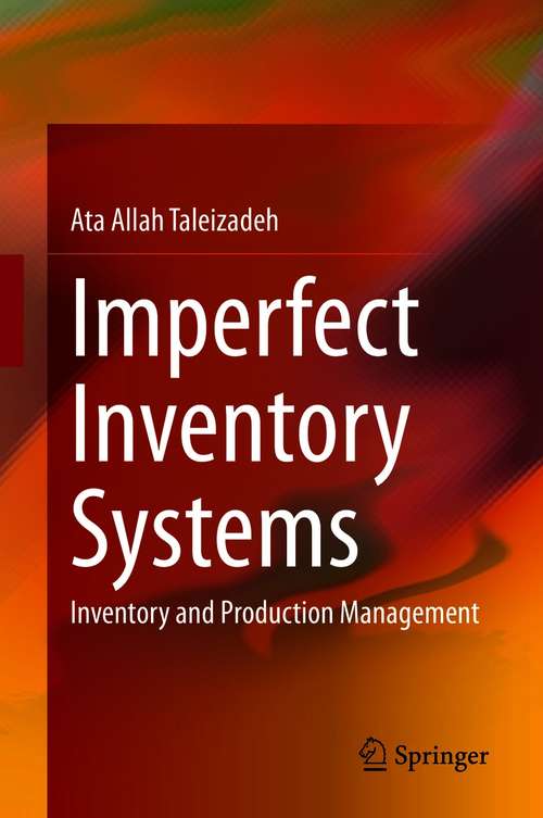 Book cover of Imperfect Inventory Systems: Inventory and Production Management (1st ed. 2021)