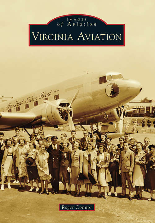 Book cover of Virginia Aviation (Images of Aviation)