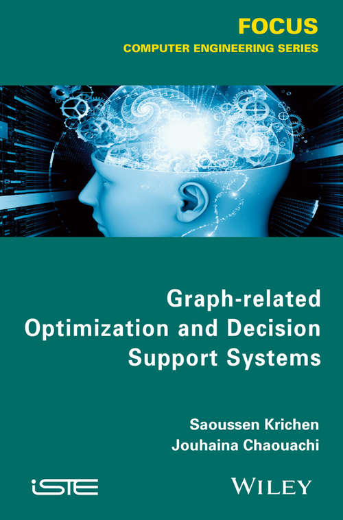 Book cover of Graph-related Optimization and Decision Support Systems (Wiley-iste Ser.)