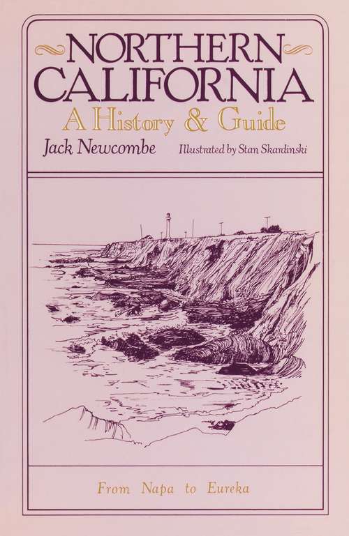 Book cover of Northern California: A History and Guide - From Napa to Eureka