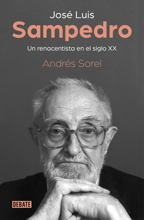 Book cover of José Luis Sampedro. Un renacentista en el siglo XX