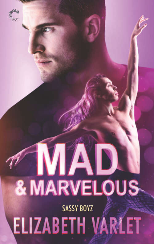 Book cover of Mad & Marvelous (Sassy Boyz #4)