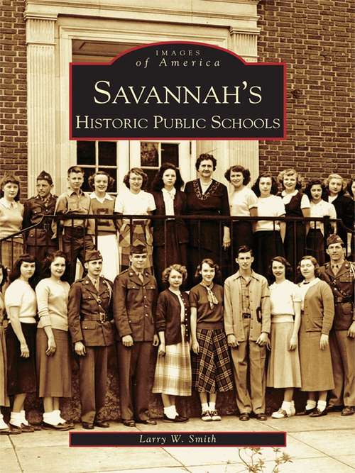 Book cover of Savannah's Historical Public Schools