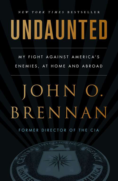 Book cover of Undaunted: My Fight Against America's Enemies, At Home and Abroad