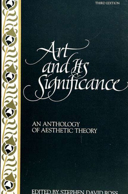 Book cover of Art and Its Significance: An Anthology of Aesthetic Theory, Third Edition (3)