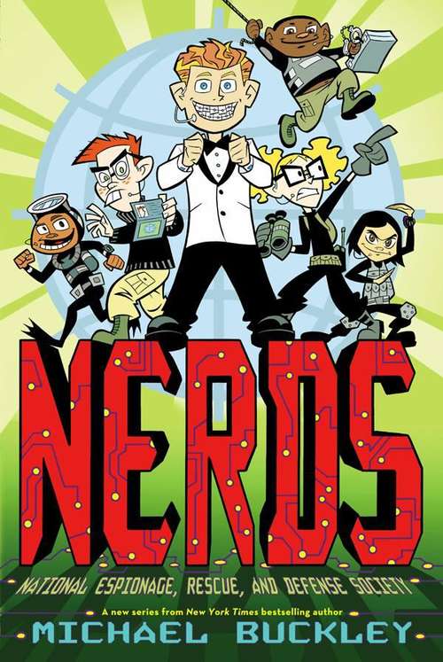 Book cover of NERDS: National Espionage, Rescue, and Defense Society (Nerds Book One)