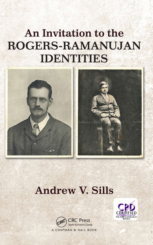 Book cover of An Invitation to the Rogers-Ramanujan Identities (Chapman & Hall/CRC Monographs and Research Notes in Mathematics)