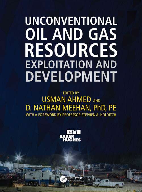 Book cover of Unconventional Oil and Gas Resources: Exploitation and Development (1) (Emerging Trends and Technologies in Petroleum Engineering)