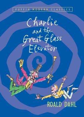 Book cover of Charlie and the Great Glass Elevator