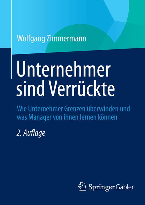 Book cover of Unternehmer sind Verrückte