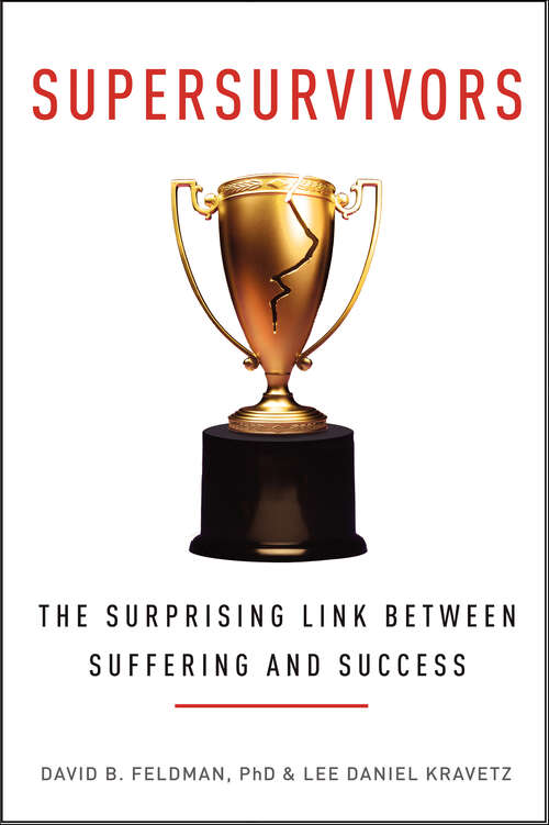 Book cover of Supersurvivors: The Surprising Link Between Suffering and Success