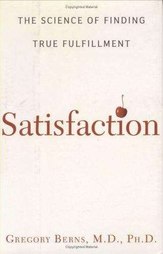 Book cover of Satisfaction: The Science of Finding True Fulfillment