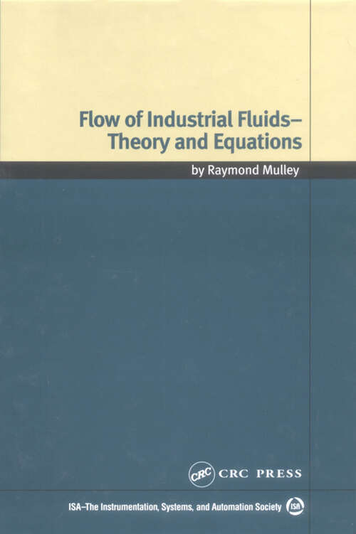 Book cover of Flow of Industrial Fluids: Theory and Equations (1)