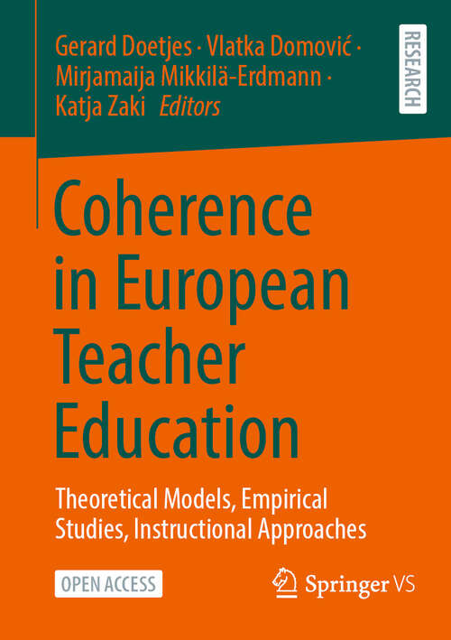 Book cover of Coherence in European Teacher Education: Theoretical Models, Empirical Studies, Instructional Approaches (2024)