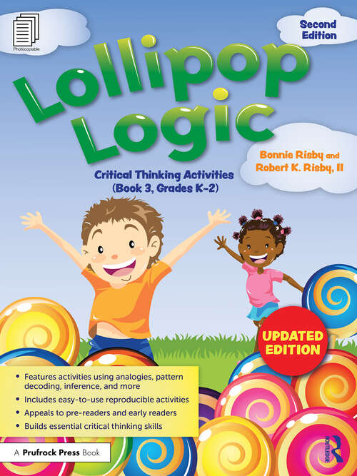 Book cover of Lollipop Logic: Critical Thinking Activities (Book 3, Grades K-2)