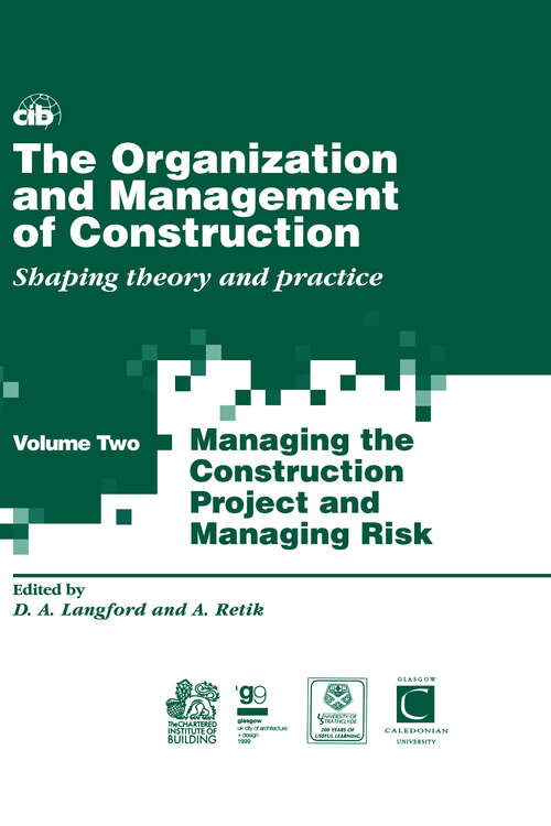 Book cover of The Organization and Management of Construction: Shaping theory and practice