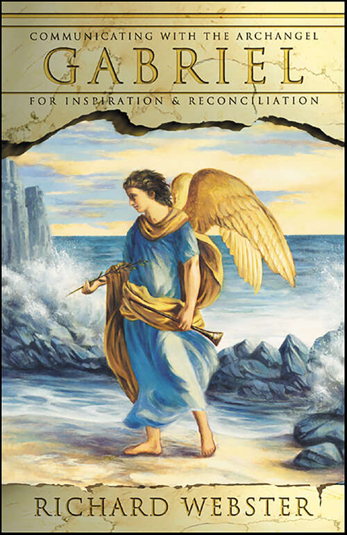 Book cover of Gabriel: Communicating with the Archangel for Inspiration & Reconciliation