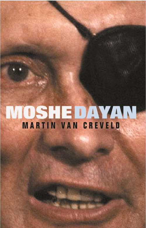 Book cover of Moshe Dayan (GREAT COMMANDERS)