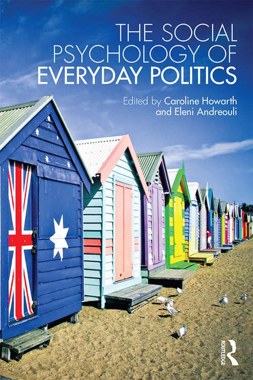 Book cover of The Social Psychology of Everyday Politics