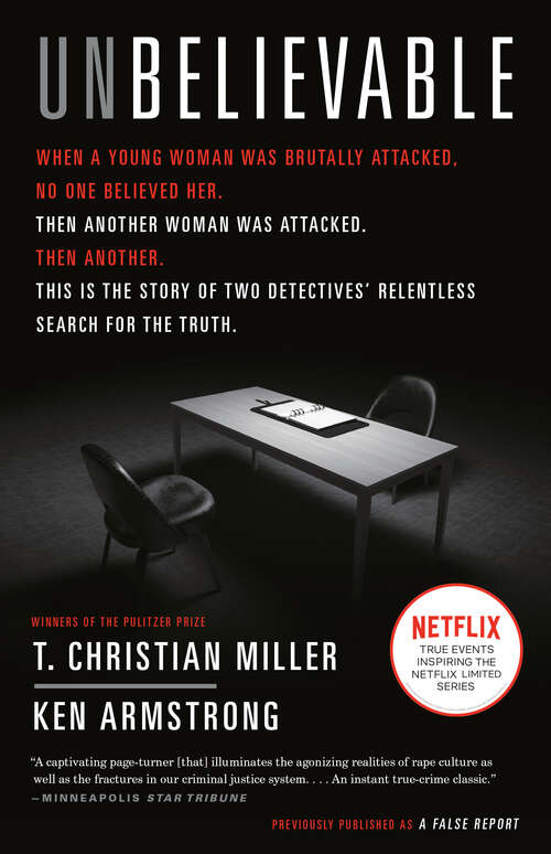 Book cover of Unbelievable (Movie Tie-In): The Story of Two Detectives' Relentless Search for the Truth