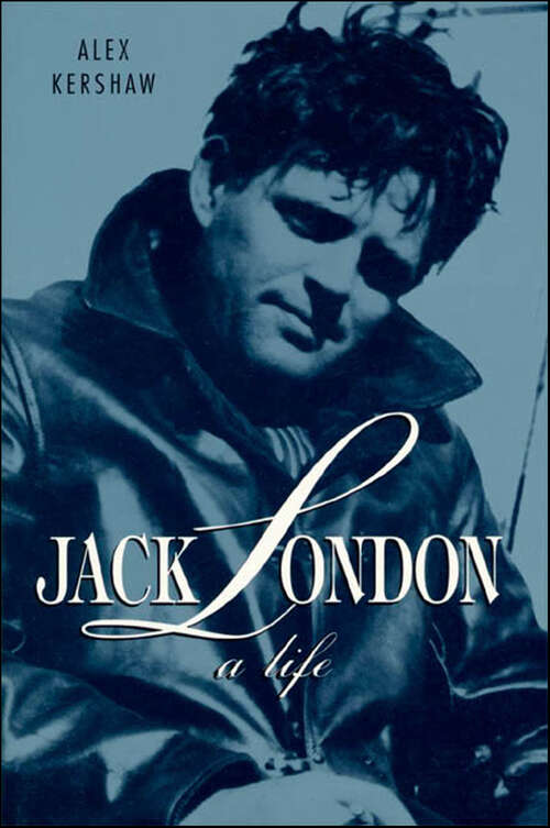 Book cover of Jack London: A Life