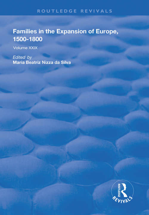 Book cover of Families in the Expansion of Europe,1500-1800 (Routledge Revivals: Vol. 29)