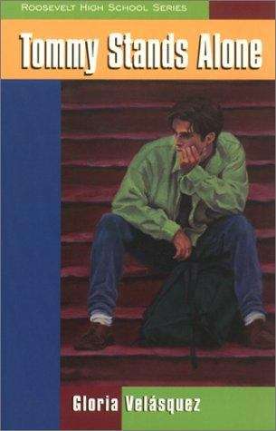 Book cover of Tommy Stands Alone (Roosevelt High School #3)