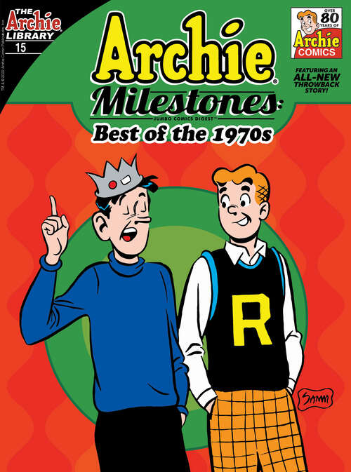 Book cover of Archie Milestones Digest #15: Best of the 1970s (Archie Milestones Digest #15)