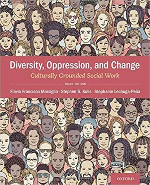 Book cover of Diversity, Oppression, and Change: Culturally Grounded Social Work (Third Edition)