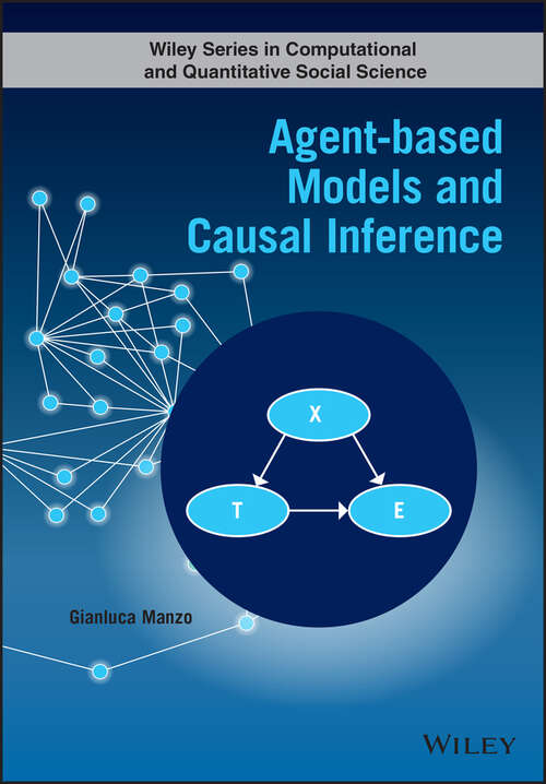 Book cover of Agent-based Models and Causal Inference (Wiley Series in Computational and Quantitative Social Science)