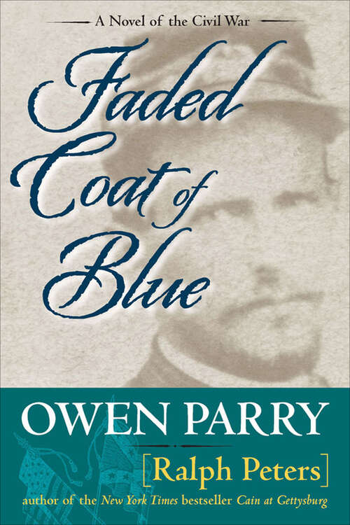 Book cover of Faded Coat of Blue (A Novel of the Civil War)