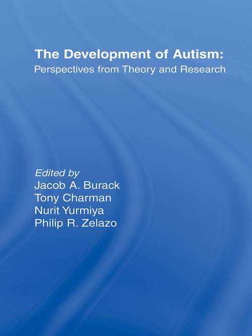 Book cover of The Development of Autism: Perspectives From Theory and Research