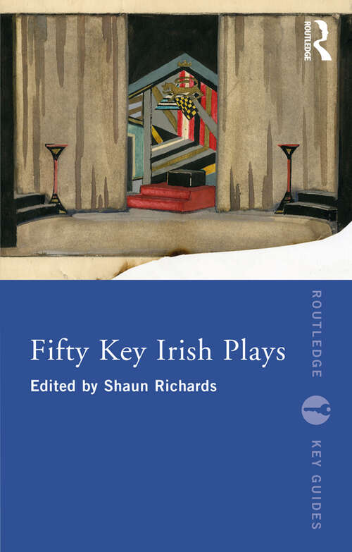 Book cover of Fifty Key Irish Plays (Routledge Key Guides)
