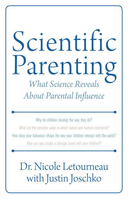 Book cover of Scientific Parenting: What Science Reveals About Parental Influence