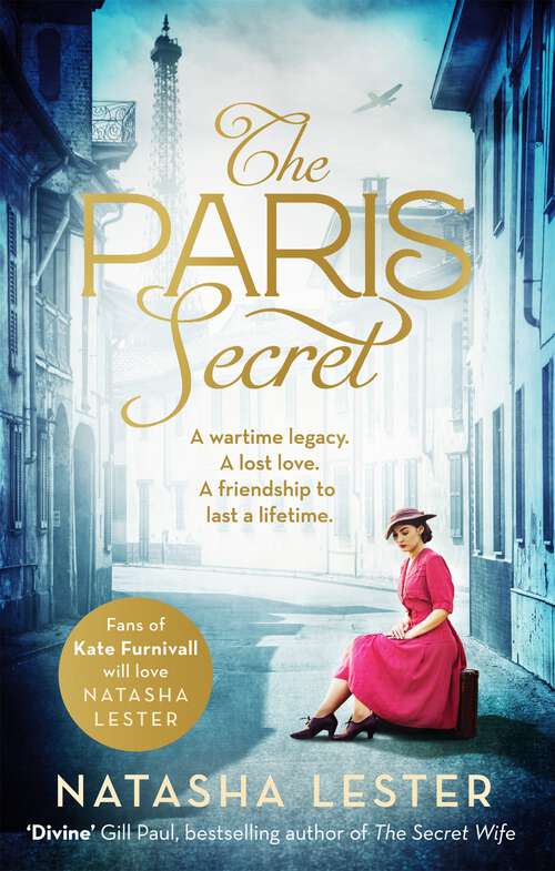 Book cover of The Paris Secret: An epic and heartbreaking love story set during World War Two