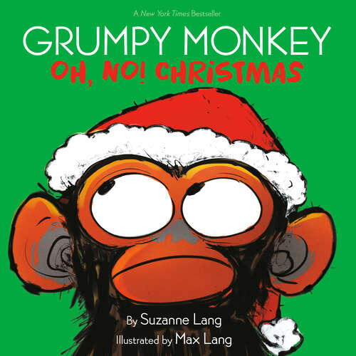 Book cover of Grumpy Monkey Oh, No! Christmas (Grumpy Monkey)