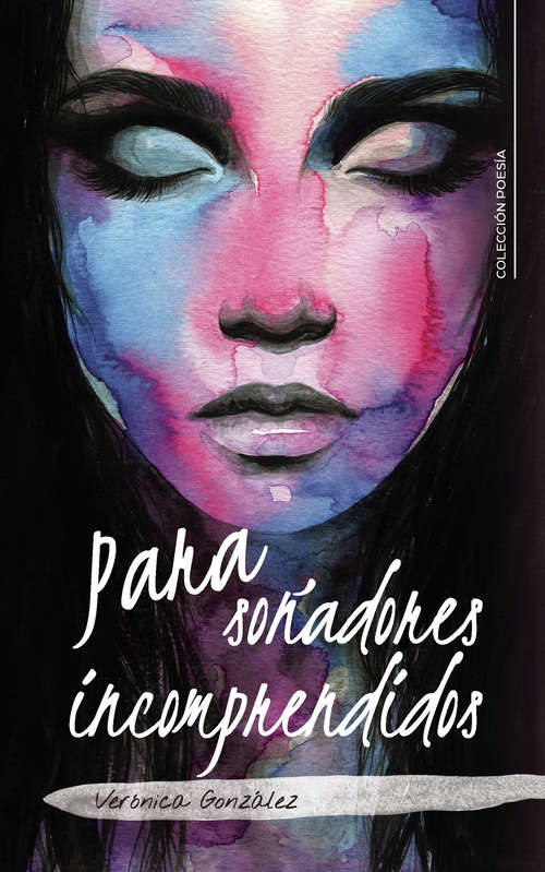 Book cover of Para soñadores incomprendidos