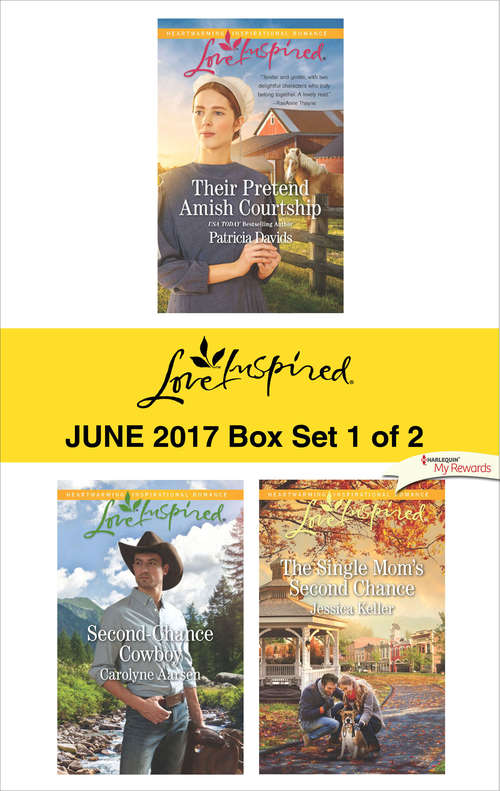 Book cover of Harlequin Love Inspired June 2017 - Box Set 1 of 2: Their Pretend Amish Courtship\Second-Chance Cowboy\The Single Mom's Second Chance
