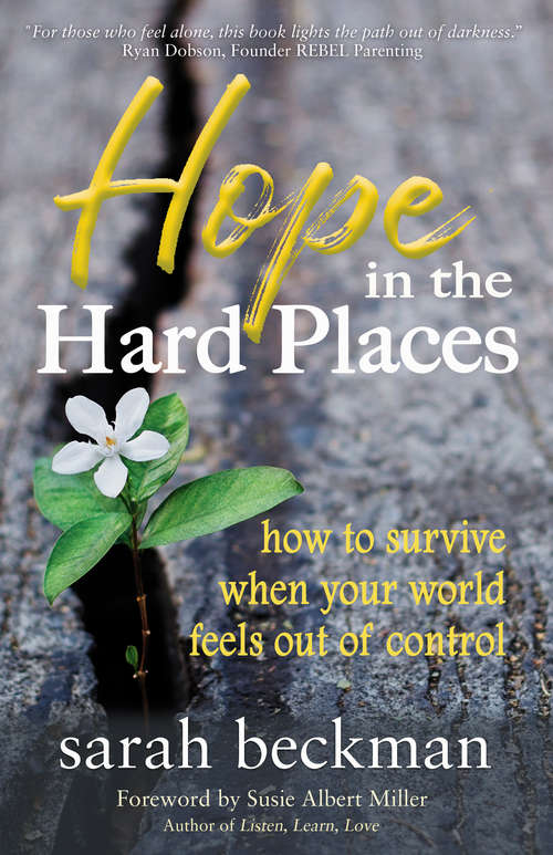 Book cover of Hope in the Hard Places: How to Survive When Your World Feels Out of Control