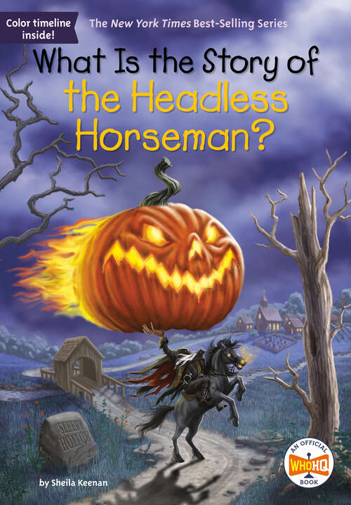 Book cover of What Is the Story of the Headless Horseman? (What Is the Story Of?)
