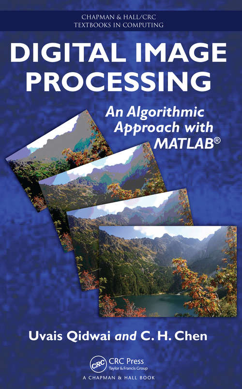 Book cover of Digital Image Processing: An Algorithmic Approach with MATLAB (Chapman & Hall/CRC Textbooks in Computing)