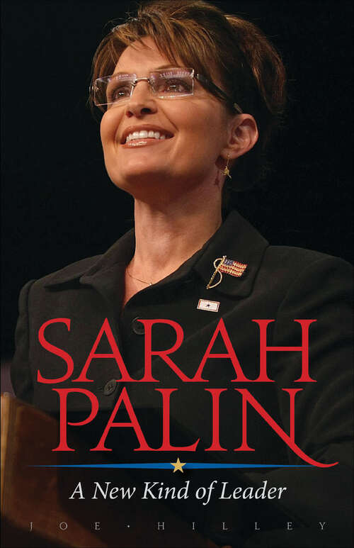 Book cover of Sarah Palin: A New Kind of Leader