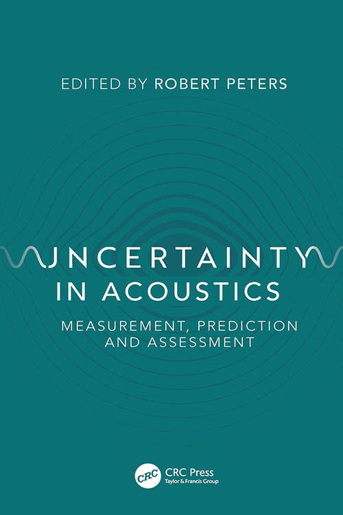 Book cover of Uncertainty in Acoustics: Measurement, Prediction and Assessment