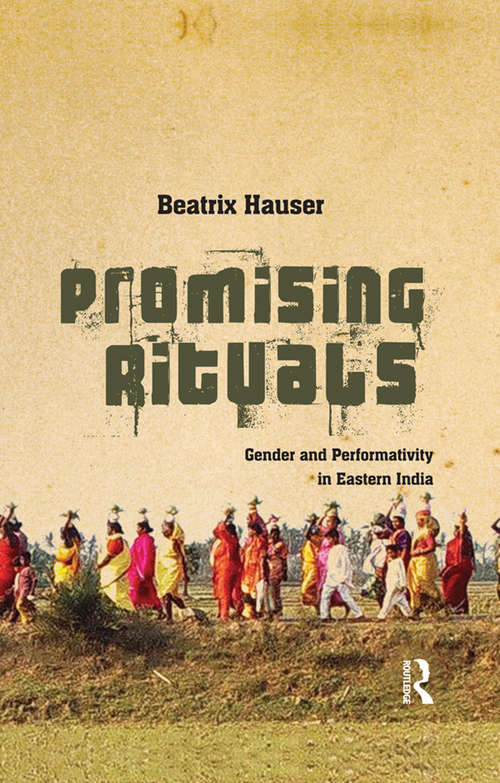 Book cover of Promising Rituals: Gender and Performativity in Eastern India