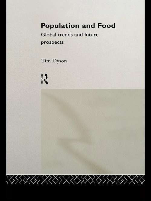 Book cover of Population and Food: Global Trends and Future Prospects
