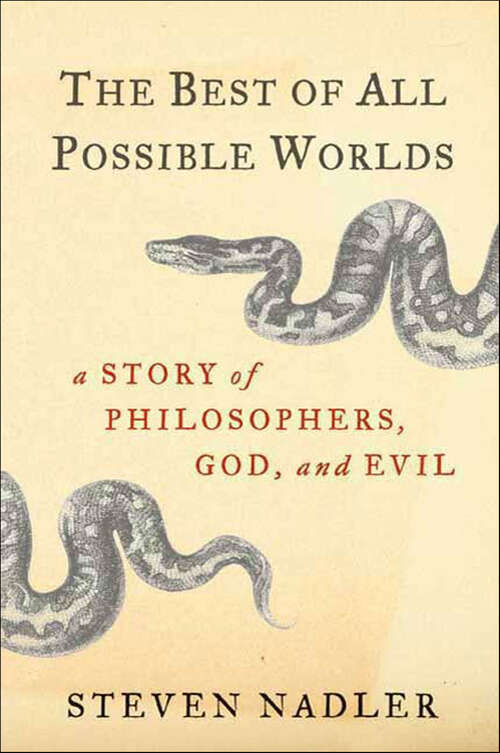 Book cover of The Best of All Possible Worlds: A Story of Philosophers, God, and Evil