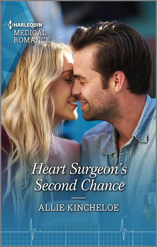 Book cover of Heart Surgeon's Second Chance: Tempted By The Single Mum (yoxburgh Park Hospital) / Heart Surgeon's Second Chance (Mills And Boon Medical Ser.)