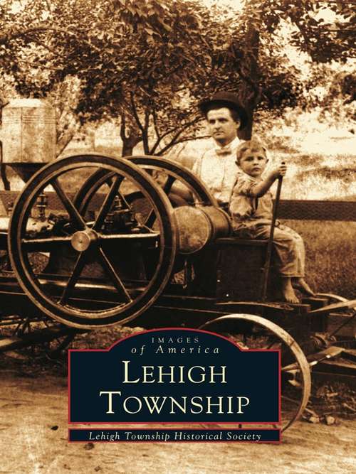 Book cover of Lehigh Township (Images of America)